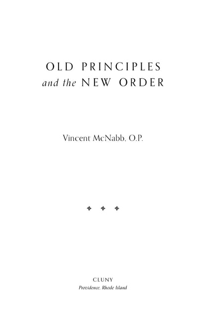 Old Principles and the New Order