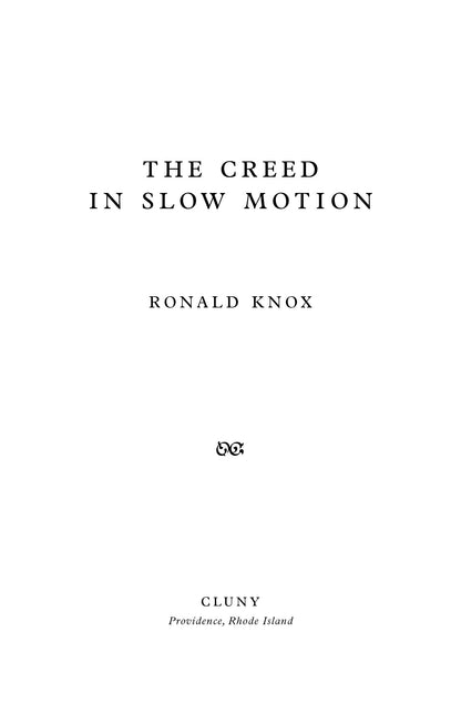 The Creed in Slow Motion