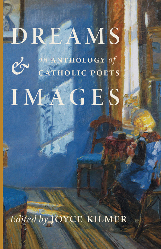 Dreams and Images: Anthology of Catholic Poets