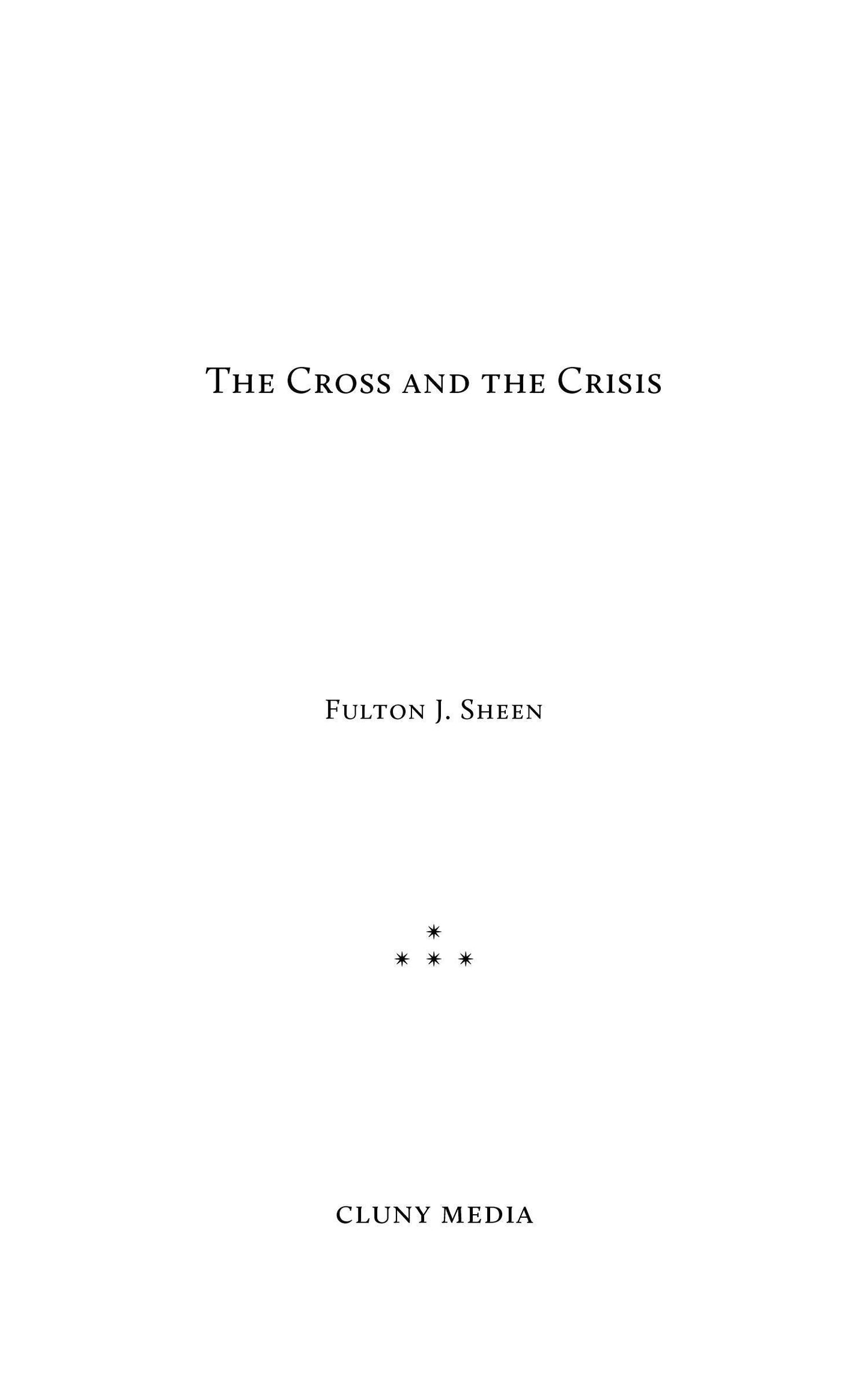 The Cross and the Crisis