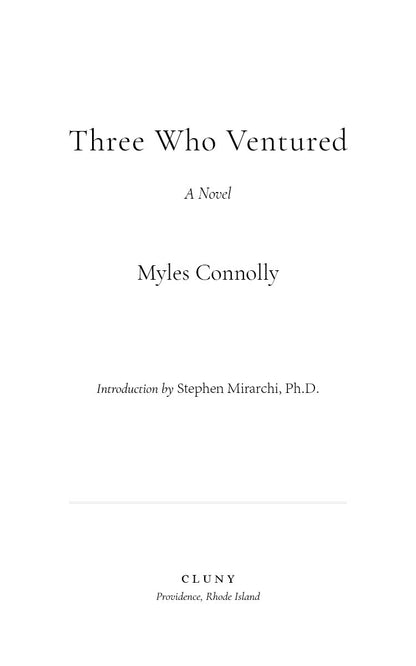 Three Who Ventured