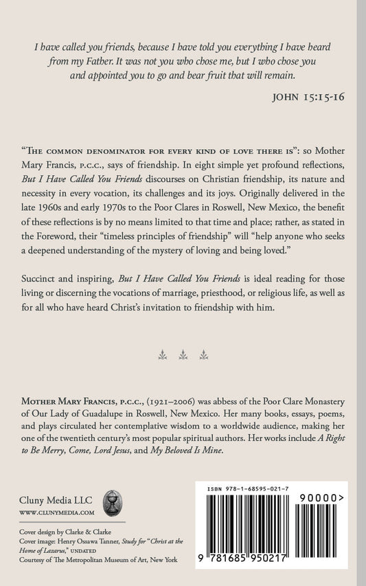 But I Have Called You Friends