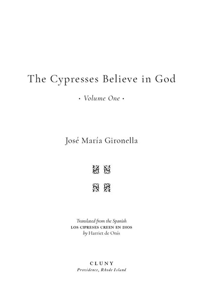The Cypresses Believe in God, Vol. I