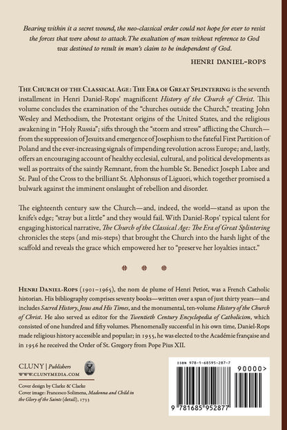 The Church of the Classical Age: The Era of Great Splintering, Volume 2