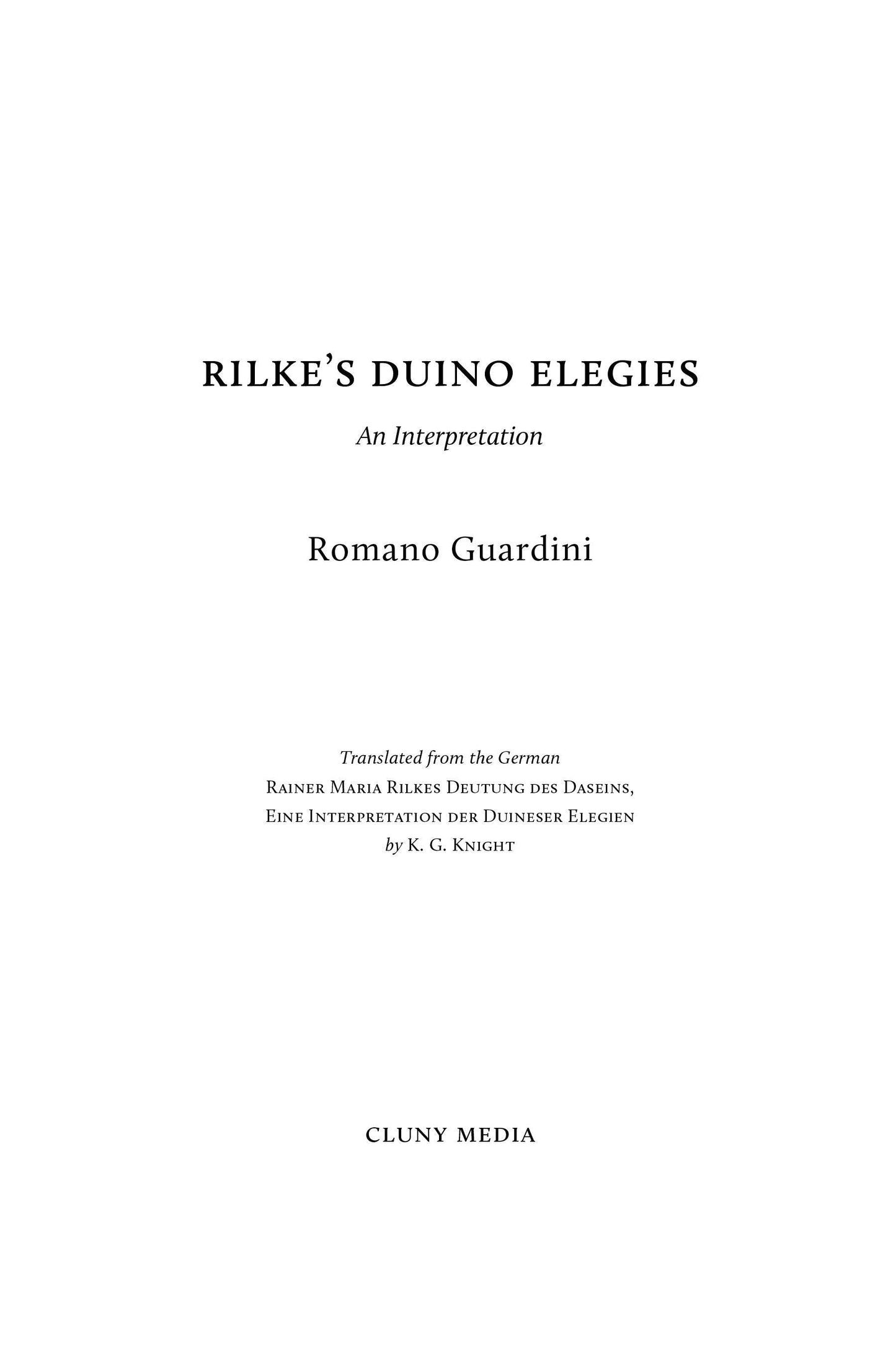Rilke's Duino Elegies: An Interpretation