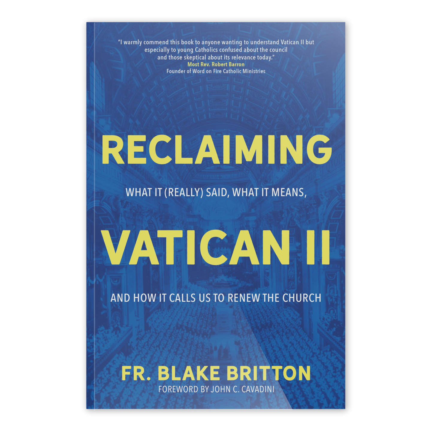 https://cdn.shopify.com/s/files/1/0005/3195/5769/products/Reclaiming-Vatican-II-SHOPIFY-Front.png?v=1676926645