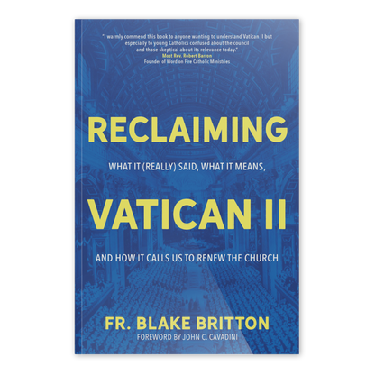 https://cdn.shopify.com/s/files/1/0005/3195/5769/products/Reclaiming-Vatican-II-SHOPIFY-Front.png?v=1676926645