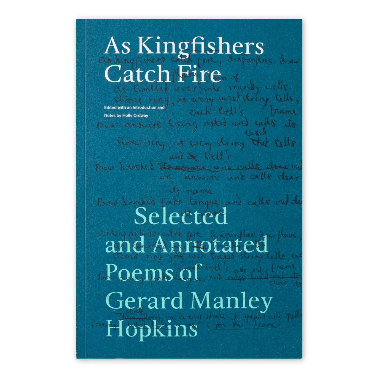 https://cdn.shopify.com/s/files/1/0005/3195/5769/products/SHOPIFY-As-Kingfishers-Catch-Fire_FRONT.png?v=1681220032