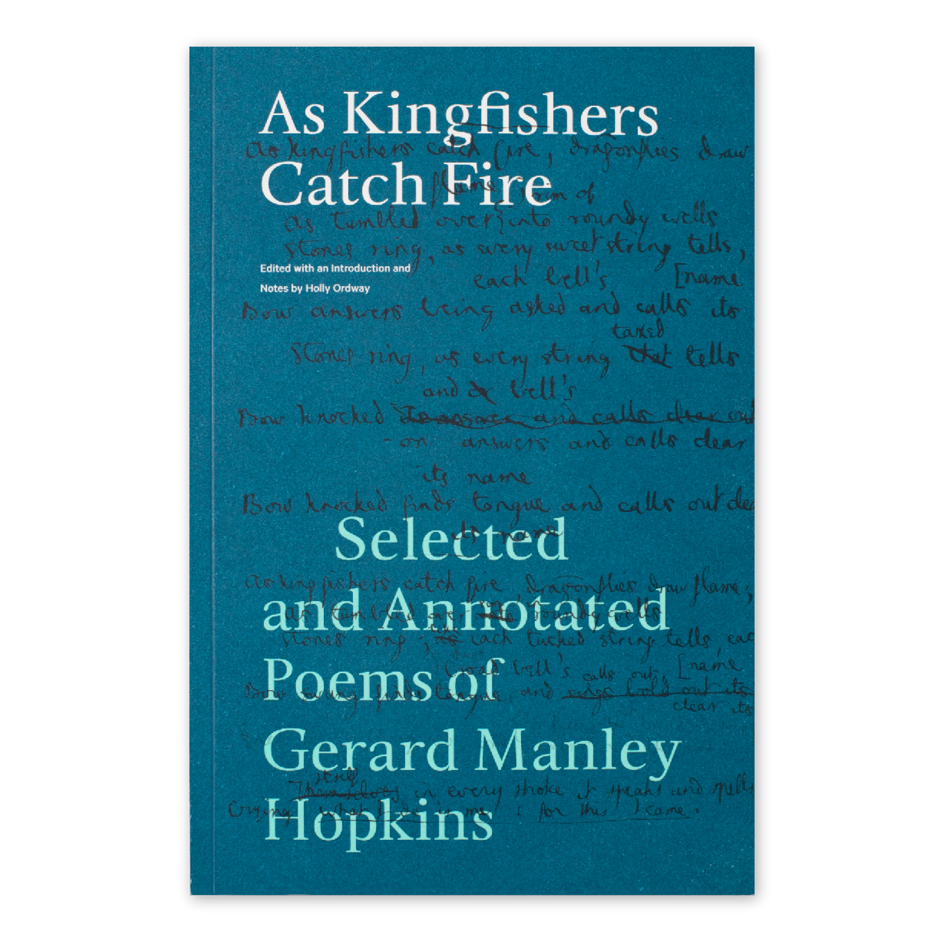 https://cdn.shopify.com/s/files/1/0005/3195/5769/products/SHOPIFY-As-Kingfishers-Catch-Fire_FRONT.png?v=1681220032