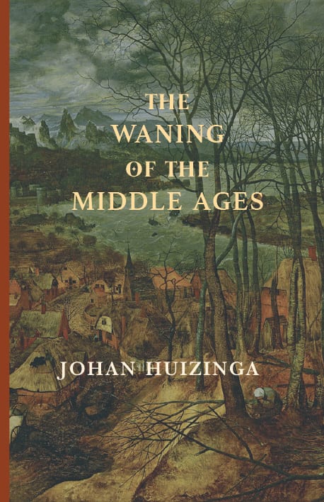 The Waning of the Middle Ages
