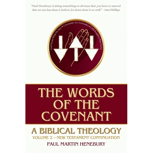 The Words of the Covenant: A Biblical Theology, Volume 2: New Testament Continuation - Hardcover - Tree of Life