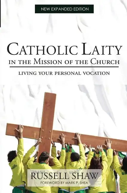 Catholic Laity in the Mission of the Church: Living Out Your Lay Vocation - Paperback - Tree of Life