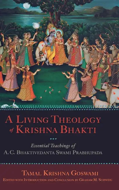 Living Theology of Krishna Bhakti: Essential Teachings of A. C. Bhaktivedanta Swami Prabhupada - Hardcover - Tree of Life