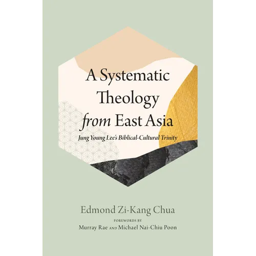 A Systematic Theology from East Asia - Paperback - Tree of Life