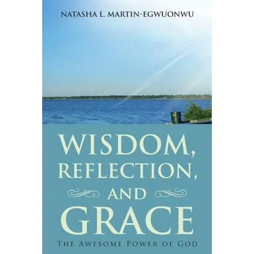 Wisdom, Reflection, and Grace: The Awesome Power of God - Paperback - Tree of Life