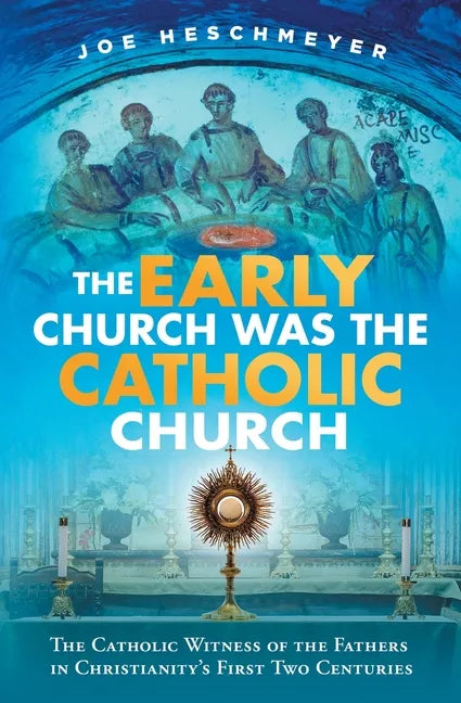 Early Church Was the Catholic - Paperback - Tree of Life