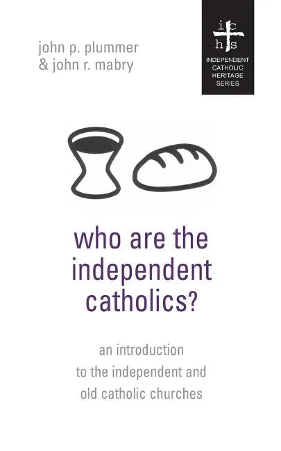 Who Are the Independent Catholics? - Paperback - Tree of Life