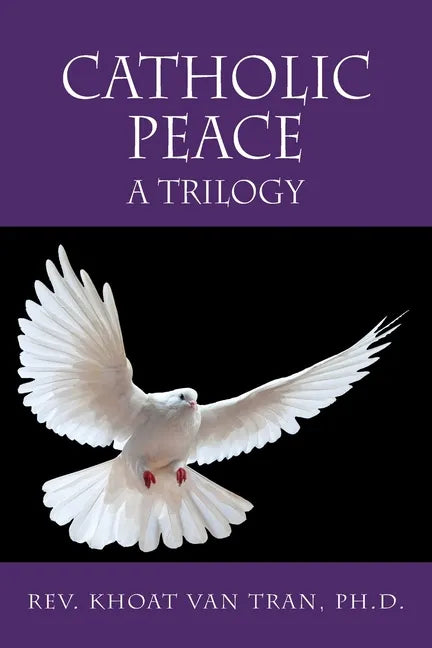 Catholic Peace: A Trilogy - Paperback - Tree of Life