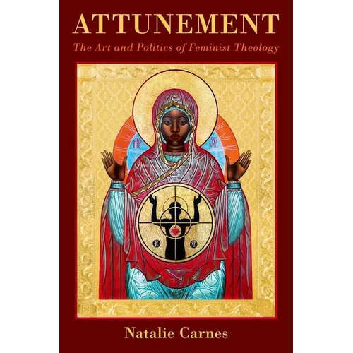 Attunement: The Art and Politics of Feminist Theology - Paperback - Tree of Life