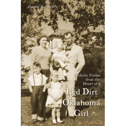 Catholic Poems from the Heart of a Red Dirt Oklahoma Girl - Paperback - Tree of Life