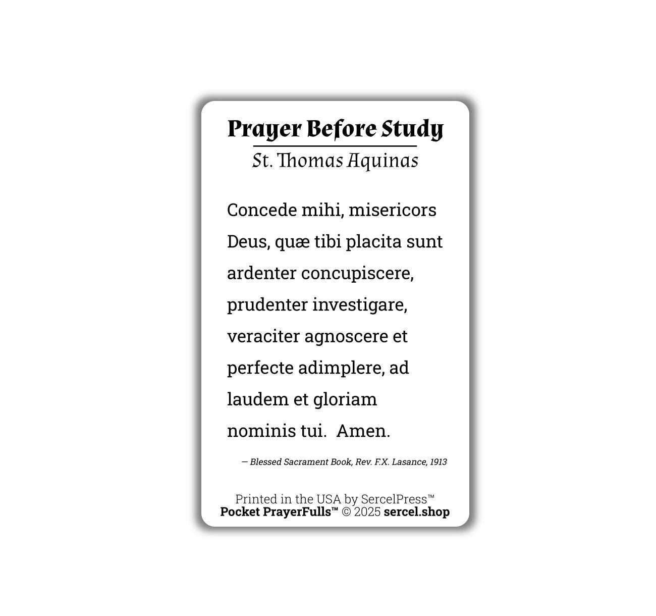 Prayer of St. Thomas Aquinas Before Study in LATIN: Pocket PrayerFulls™ | Uncompromising Holy Cards — Built to Last. Backed for Life - Tree of Life