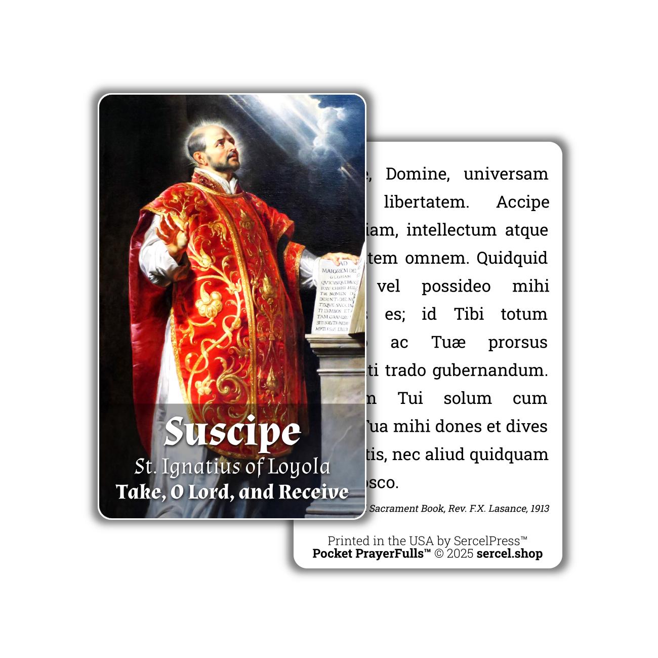 Suscipe, Take, O Lord, and receive, in LATIN: Pocket PrayerFulls™ | Uncompromising Holy Cards — Built to Last. Backed for Life - Tree of Life