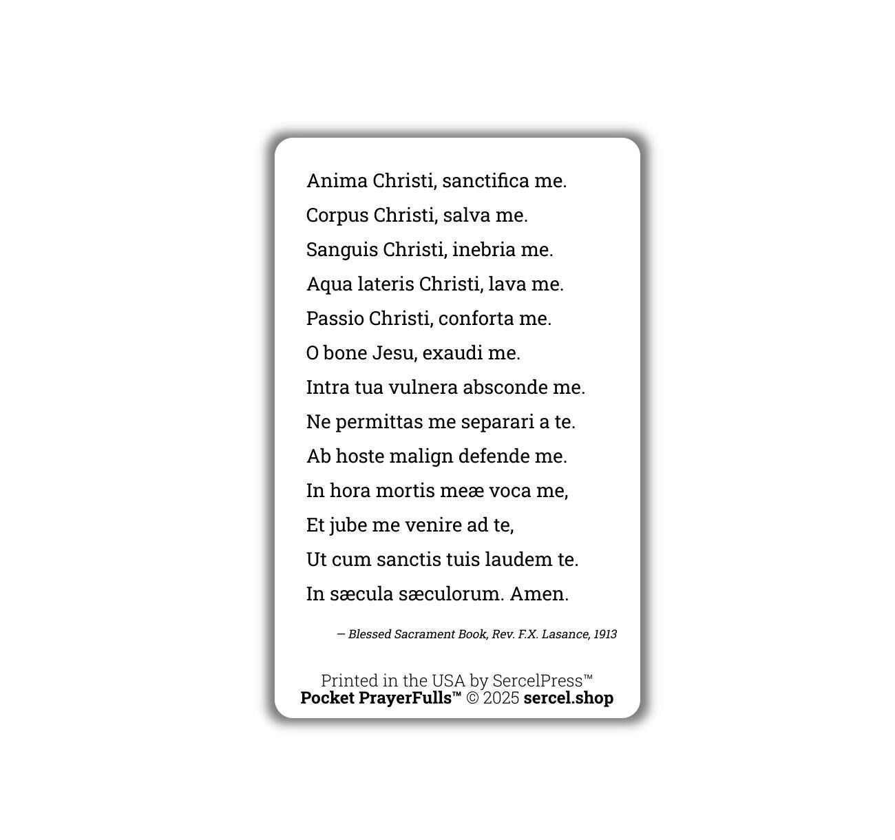 Anima Christi / Soul of Christ Sanctify Me in LATIN: Pocket PrayerFulls™ | Uncompromising Holy Cards — Built to Last. Backed for Life - Tree of Life